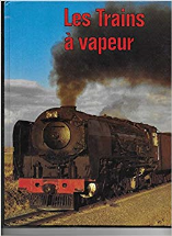 Les trains à vapeur